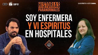 ¡IMPACTANTE Soy ENFERMERA y VÍ ESPIRITUS en los HOSPITALES con Esteban Cruz T1 Ep1 [upl. by Akitan179]