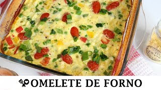 OMELETÃO DE FORNO FÁCIL E DELICIOSO  RECEITAS QUE AMO [upl. by Cart]