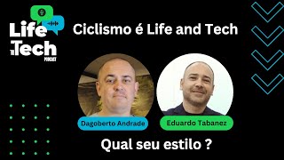 Ep 3  Ciclismo é LIFE and TECH [upl. by Joerg]