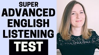 Super Advanced English Listening Practice TEST YOUR AMERICAN ENGLISH EARS [upl. by Eben237]