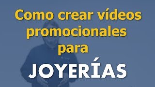 Como crear videos promocional para joyerias [upl. by Ping751]