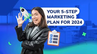 Outline Your 2024 Digital Marketing Plan in 5 Steps [upl. by Edrock]