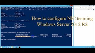 NIC Teaming Configuration with Powershell Windows Server 2012 R2 [upl. by Icul627]