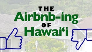 The Airbnbing of Hawaiʻi  INSIGHTS ON PBS HAWAIʻI [upl. by Nanreit583]