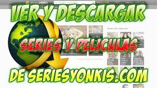 SERIESYONKISCOM  Como VER y DESCARGAR Series y Peliculas [upl. by Hudgens]