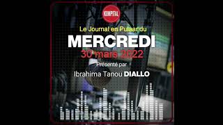 Lactualité 🇬🇳 du Mercredi 30 mars 2022 avec Ibrahima Tanou DIALLO [upl. by Favianus]