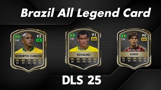 Brazil All Legend Card in DLS 25 [upl. by Darice]