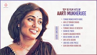 Top 10 Aarti Mukherjee Songs  Tomar Moner Moto Kore  Ami Je Tomari Chand  Eai Raat Jano [upl. by Yasmar]