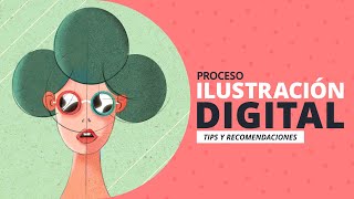 Mi Proceso en Ilustración Digital Tips y recomendaciones [upl. by Chenay]