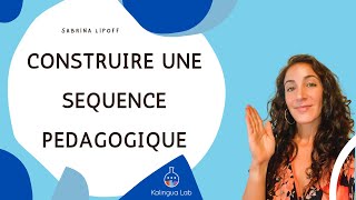 Construire une séquence pédagogique en FLE [upl. by Ellerehc]