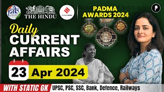 23 April Current Affairs 2024  Daily Current Affairs  Current Affairs Today [upl. by Ahsiekat]