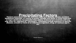 Medical vocabulary What does Precipitating Factors mean [upl. by Ylsel]