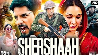 Shershaah Full Movie  Shidharth Malhotra Kiara Advani Siv Panditt  1080p HD Facts amp Review [upl. by Benedicta860]