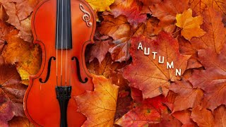 Relaxing Violin Cello and Piano Music 🍂 Heavenly Autumn Scenic Relaxation [upl. by Otreblanauj]