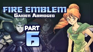 Part 6 Fire Emblem Gaiden Abridged  quotJust Play Gaiden Broquot [upl. by Lucille626]