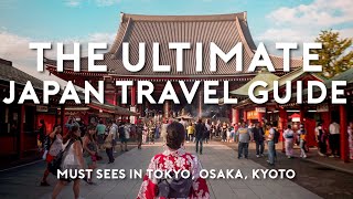 Ultimate Japan Travel Guide for 1st Timers — Must Sees in Tokyo Osaka Kyoto  The Travel Intern [upl. by Cleodell]