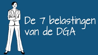 De zeven belastingen van de DGA  Ocean Finance legt uit [upl. by Ariana]