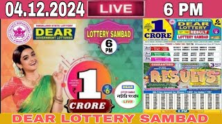 LOTTERY LIVE  Dear Lottery 6PM Live Dear Sikkim Lottery Live Result 04122024  Lottery Sambad [upl. by Abagael519]