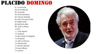 Placido Domingo Greatest Hits The Best Songs of Placido Domingo [upl. by Addy]