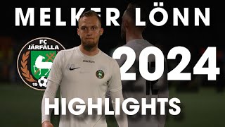 Melker Lönn 2024 Season Highlights  FC Järfälla [upl. by Nohsyar800]