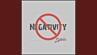 Negativity [upl. by Koslo]