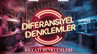 Diferansiyel Denklemler  Ders 12  Riccati Denklemleri [upl. by Erihppas89]