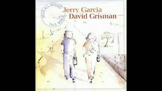 Drink Up And Go Home  Jerry Garcia amp David Grisman [upl. by Neehcas]