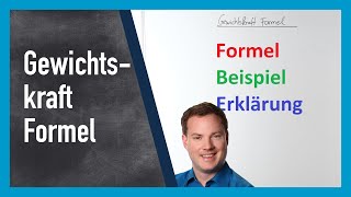 Gewichtskraft Formel Erklärung und Beispiele [upl. by Donohue]