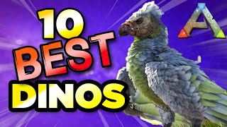 10 ESSENTIAL Dinos EVERY Player Needs in 2023  Ark Survival Evolved [upl. by Adnirual934]