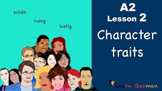 Learn German A2  Character traits  Charaktereigenschaften  German for beginners  A2  Lesson 2 [upl. by Saisoj]