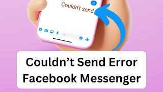 FIXED Couldnt Send Error in Facebook Messenger [upl. by Rubinstein]