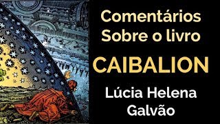 O CAIBALION Sabedoria Egípcia Hermética  Lúcia Helena Galvão Subtit EnglishEspañolFrançais [upl. by Selby]