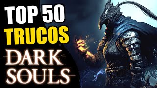 50 TRUCOS de DARK SOULS que NO sabes hacer [upl. by Valle534]