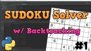 Python Sudoku Solver Tutorial with Backtracking p1 [upl. by Erde]