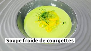 Soupe froide de courgettes [upl. by Nolham]