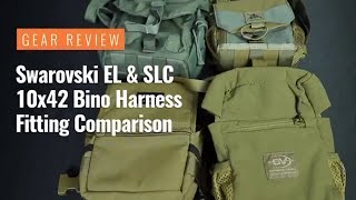 Gear Review Swarovski EL amp SLC 10x42 Bino Harness Fitting [upl. by Tamsky826]