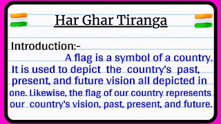 Har Ghar tiranga essay in english  Essay on Har Ghar Tiranga in English  Har Ghar Tiranga 🇮🇳🇮🇳 [upl. by Fortune]