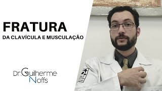 Fratura da Clavícula e Musculação  Dr Guilherme Noffs [upl. by Alleciram612]