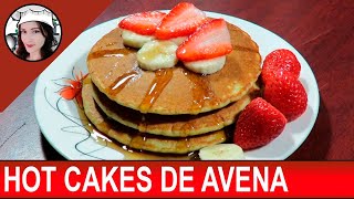 HOT CAKES DE AVENA SIN HARINA  SALUDABLES Y NUTRITIVOS  PANCAKES [upl. by Anirtap]