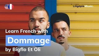 Bigflo amp Oli  Dommage Lyrics  Paroles English amp French [upl. by Ikey17]