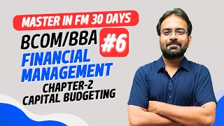 Financial Management Chapter2  Capital Budgeting  BCOMBBA [upl. by Araccat]