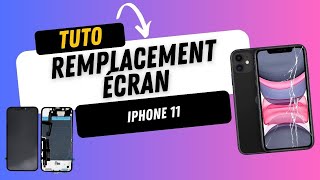 iPhone 11  Remplacement écran vitre tactile  afficheur LCD Tutoriel Réparation [upl. by Nyram98]