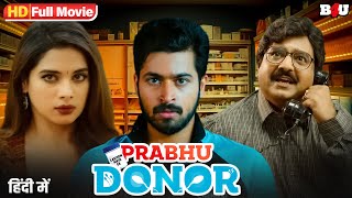 New South Indian Movies Dubbed in Hindi  Blockbuster Romantic Hindi Dubbed Movie  Prabhu Donor [upl. by Erbua530]