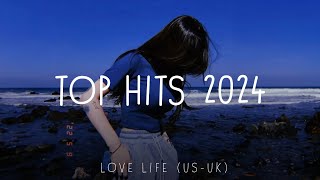 Top hits 2024 playlist  English sad songs  Best songs 2024 updated weekly Mix Music [upl. by Alliscirp]