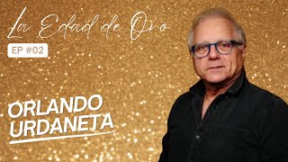 La Edad de Oro con Orlando Urdaneta [upl. by Dyolf407]