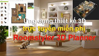 Ứng dụng thiết kế nội thất 3D miễn phí trực tuyến Roomstyler [upl. by Fasano]