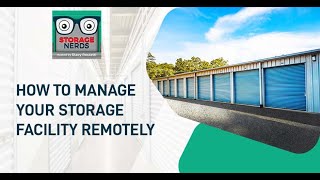 How To Manage Your Storage Facility Remotely [upl. by Antin]