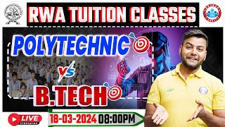 Polytechnic Vs BTech  Difference Between Polytechnic And Btech  Polytechnic करें या Btech [upl. by Elokkin]