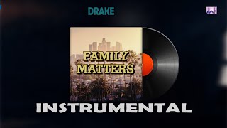 Drake Family Matters Instrumental [upl. by Irmina788]