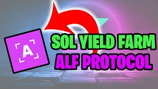 High Leverage Yield Farming On Solana Network  What is ALF Protocol [upl. by Netsirhc301]